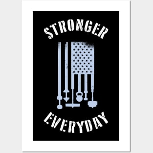 Stronger Everyday Gym Workout American Bodybuilder Strong Tough Heavy Weightlifting Posters and Art